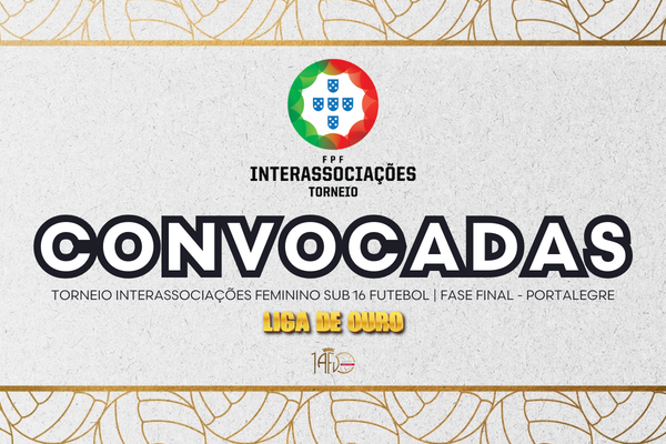 Eleitas para a Liga de Ouro do Torneio Interassociações