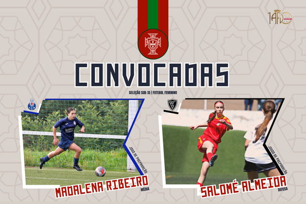 Madalena Ribeiro e Salomé Almeida convocadas para a Seleção Nacional Sub-15