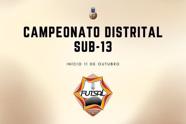 Campeonato Distrital Sub 13 de Futsal começam este sábado