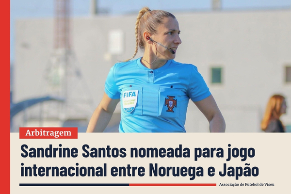 Sandrine Santos nomeada para jogo internacional entre Noruega e Japão