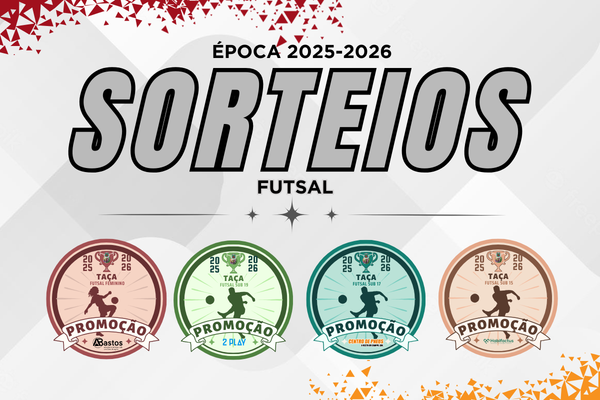 Taças de Promoção de Futsal com alinhamentos definidos