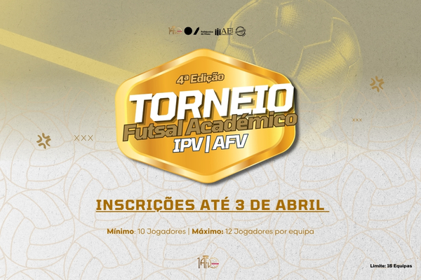 4ª Edição Torneio IPV-AFV Futsal