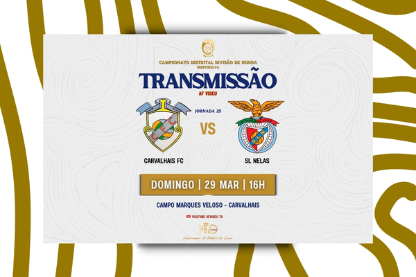 Carvalhais FC e SL Nelas com transmissão em direto