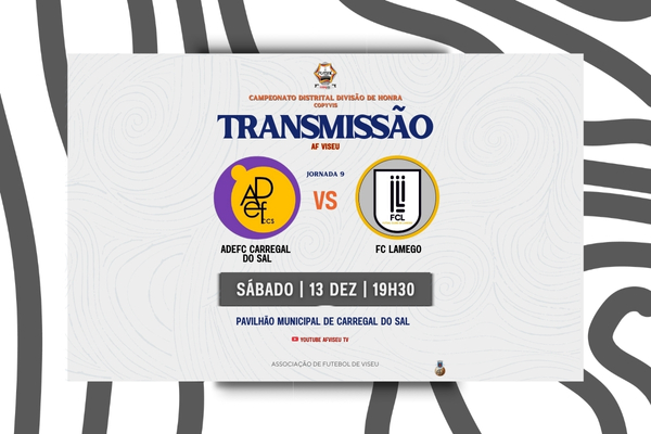  ADEFC Carregal do Sal e FC Lamego com transmissão em direto