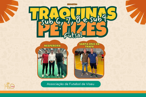 Encontro de Traquinas e Petizes de Futsal decorreu em Nespereira e São Pedro do Sul