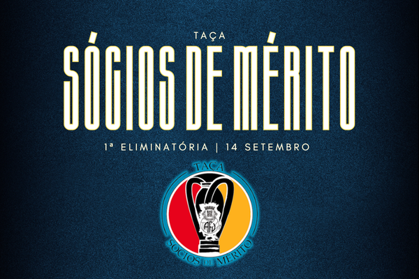 1ª Eliminatória da Taça Sócios de Mérito é este domingo