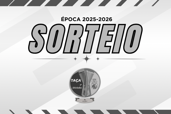 1ª eliminatória e Oitavos de Final definidas da Taça da 1ª Divisão LEGADO RESTAURANTE