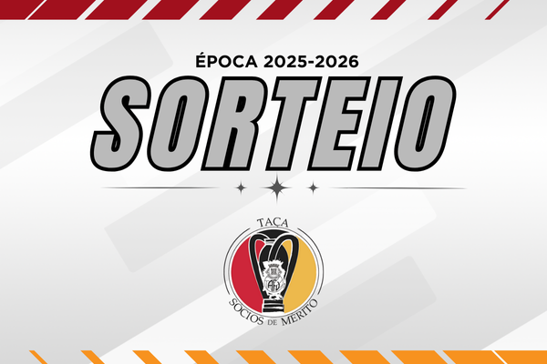 1ª e 2ª eliminatória da Taça Sócios de Mérito definidas